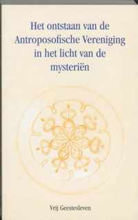 Het ontstaan van de antroposofische vereniging in het licht van de mysterien