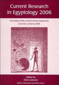 Current Research in Egyptology 7 (2006)