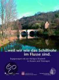 ...Weil Wir Wie Das Schilfrohr Im Flusse Sind