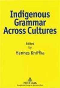 Indigenous Grammar Across Cultures