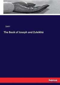 The Book of Joseph and Zuleikha