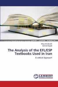 The Analysis of the EFL/ESP Textbooks Used in Iran