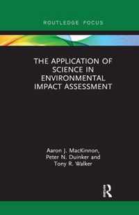 The Application of Science in Environmental Impact Assessment