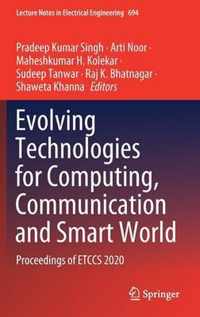 Evolving Technologies for Computing Communication and Smart World