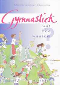 Gymnastiek wat hoe waarom