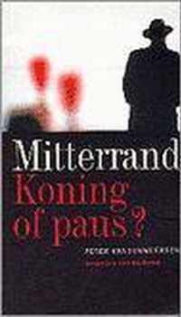 Mitterand.Koning of paus?