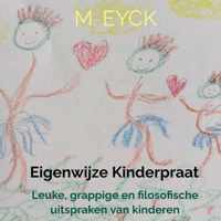 Eigenwijze kinderpraat - Ma-La Eyck - Paperback (9789403625881)