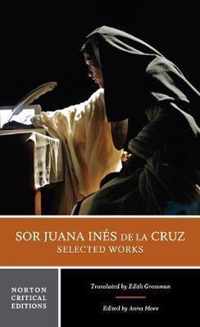 Sor Juana Inés de la Cruz: Selected Works