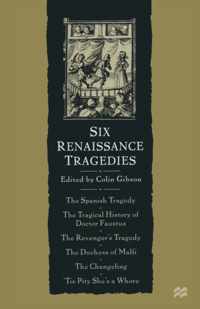 Six Renaissance Tragedies