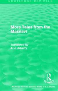 Routledge Revivals: More Tales from the Masnavi (1963)