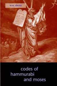 The Codes of Hammurabi and Moses