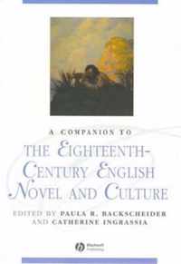 Companion To The Eighteenth-Century English Novel And Cultur