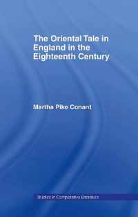 The Oriental Tale in England in the Eighteenth Century