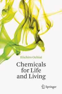 Chemicals for Life and Living