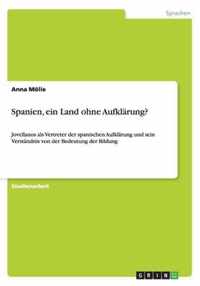 Spanien, ein Land ohne Aufklarung?