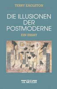 Die Illusionen der Postmoderne