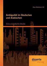 Ambiguitat im Deutschen und Arabischen