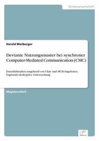 Deviante Nutzungsmuster bei synchroner Computer-Mediated Communication (CMC)