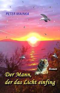 Der Mann, Der Das Licht Einfing