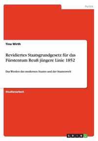 Revidiertes Staatsgrundgesetz fur das Furstentum Reuss jungere Linie 1852