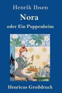 Nora oder Ein Puppenheim (Grossdruck)