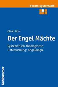 Der Engel Machte: Systematisch-Theologische Untersuchung