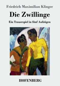 Die Zwillinge: Ein Trauerspiel in fünf Aufzügen