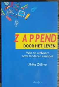 Zappend door het leven