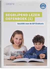 Begrijpend lezen Oefenboek Geschikt voor de IEP Eindtoets Deel 1