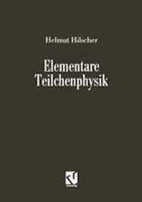 Elementare Teilchenphysik