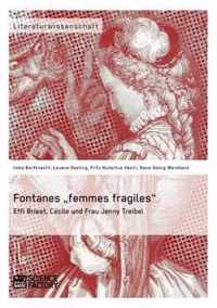 Fontanes "femmes fragiles": Effi Briest, Cécile und Frau Jenny Treibel