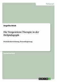 Die Tiergestutzte Therapie in Der Heilpadagogik