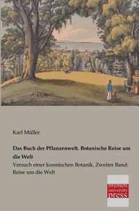 Das Buch Der Pflanzenwelt. Botanische Reise Um Die Welt