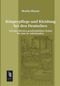 Korperpflege Und Kleidung Bei Den Deutschen