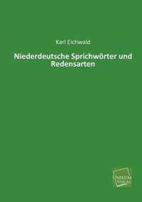 Niederdeutsche Sprichworter Und Redensarten