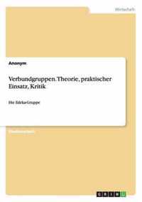 Verbundgruppen. Theorie, praktischer Einsatz, Kritik