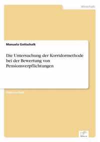 Die Untersuchung der Korridormethode bei der Bewertung von Pensionsverpflichtungen