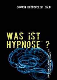 Was ist Hypnose ?