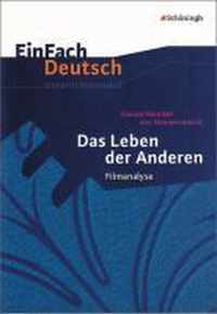 Das Leben der Anderen. Filmanalyse. EinFach Deutsch Unterrichtsmodelle