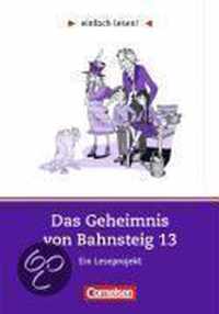 einfach lesen! - für Lesefortgeschrittene. Niveau 2 - Das Geheimnis von Bahnsteig 13