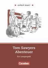 einfach lesen! Tom Sawyer. Aufgaben und Übungen