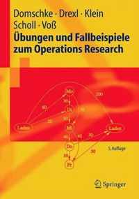 Ubungen Und Fallbeispiele Zum Operations Research