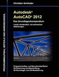 Autodesk AutoCAD 2012 - Das Grundlagenkompendium