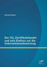 Der CO2 Zertifikatehandel und sein Einfluss auf die Unternehmensbewertung