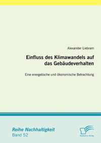 Einfluss des Klimawandels auf das Gebaudeverhalten