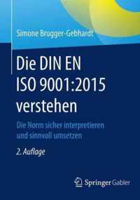 Die DIN EN ISO 9001 2015 verstehen