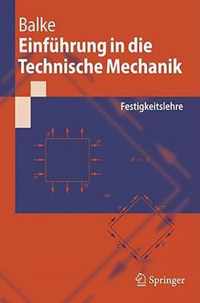 Einfuhrung in Die Technische Mechanik