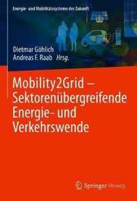 Mobility2Grid Sektorenuebergreifende Energie und Verkehrswende