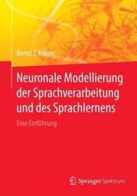 Neuronale Modellierung Der Sprachverarbeitung Und Des Sprachlernens