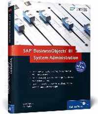 SAP BusinessObjects BI System Administration